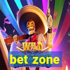 bet zone